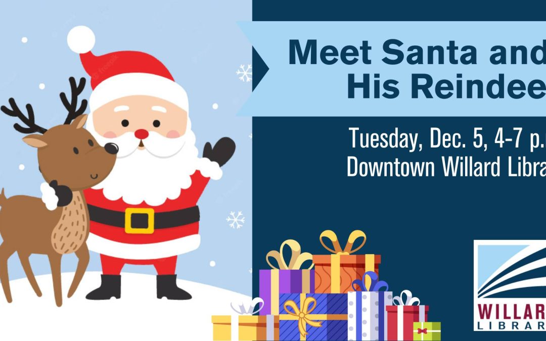 Meet Santa and His Reindeer at Willard Library