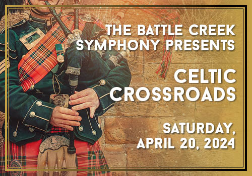 Battle Creek Symphony presents “Celtic Crossroads”