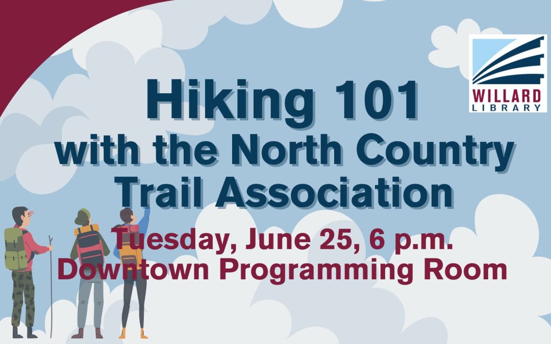 Willard Library | Hiking 101 with the North Country Trail Association