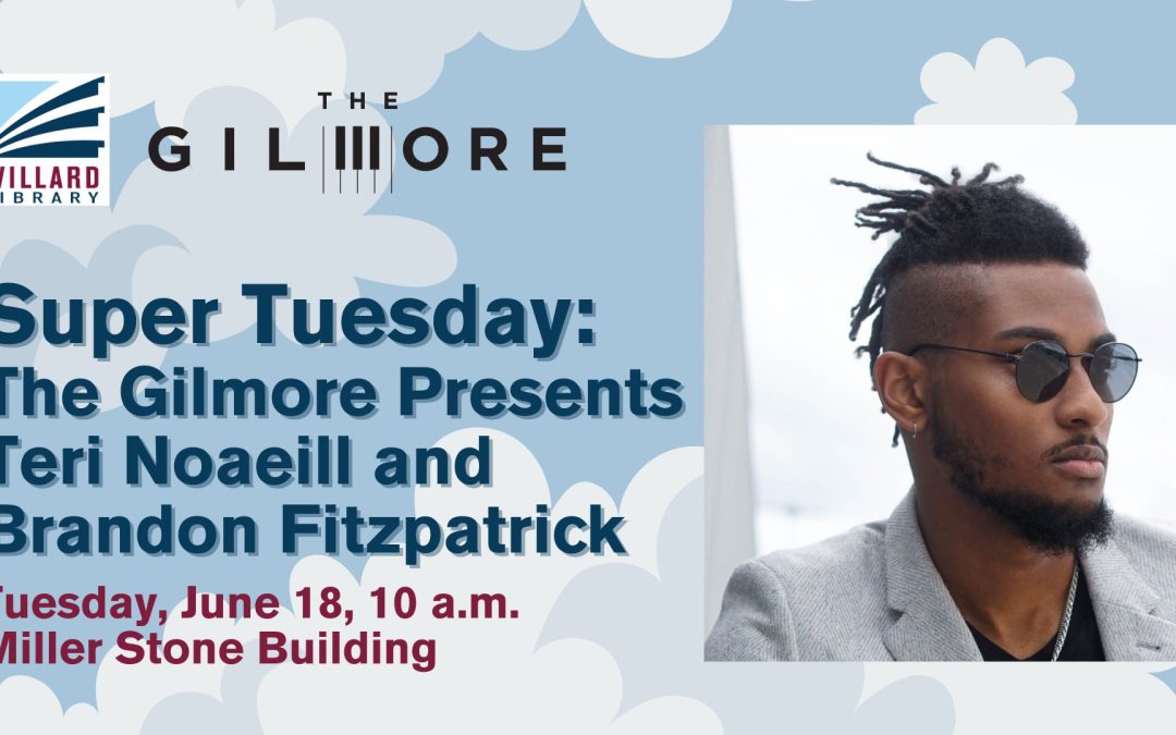 Willard Library | Super Tuesday: The Gilmore Presents Teri Noaeill and Brandon Fitzpatrick