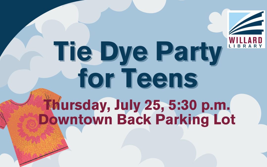 Willard Library | Tie Dye Party for Teens