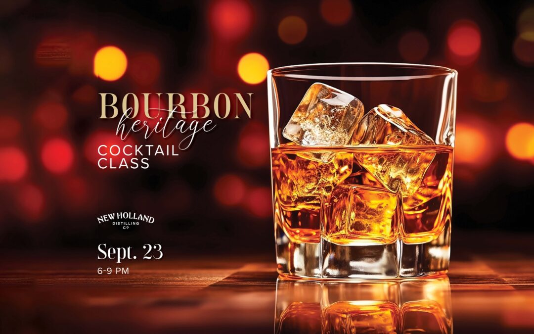 Bourbon Heritage Month Cocktail Class @ New Holland Brewing